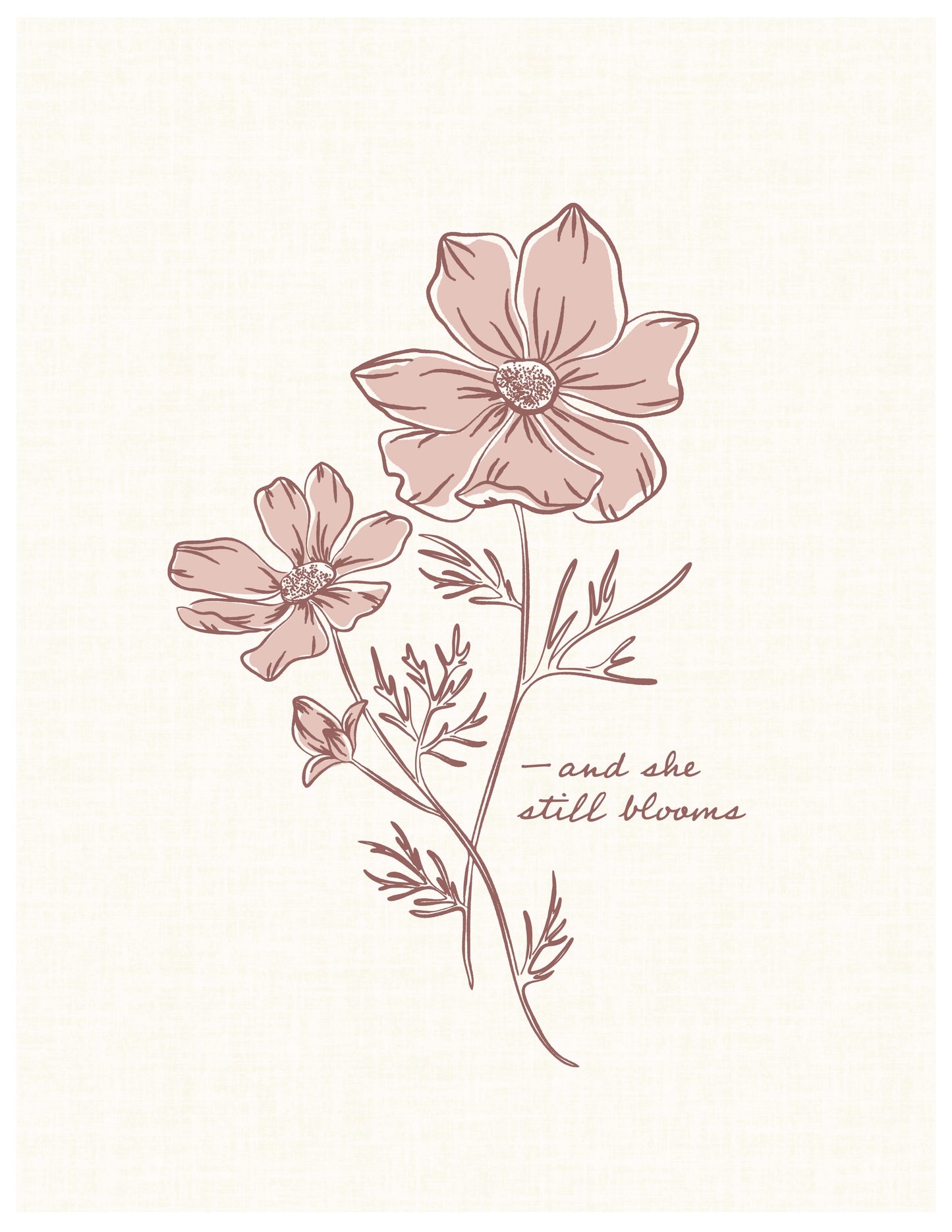 'She Still Blooms' Print